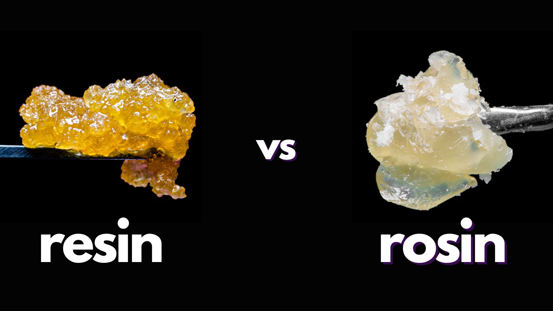 What is the Difference between Resin vs Rosin? - Strain Stars Cannabis ...